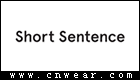 SHORT SENTENCE (女装)